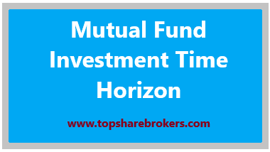 Choosing the Right Investment Horizon for Your Mutual Fund