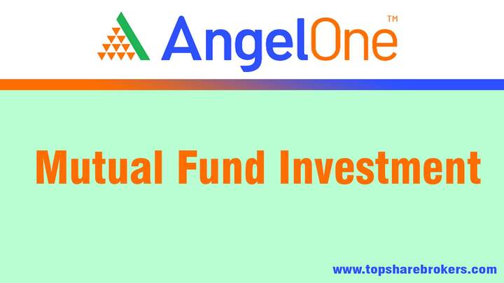 Angel One Mutual Fund Investment