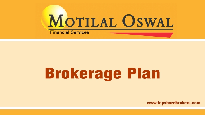 Motilal Oswal Securities Ltd Brokerage Plan Details