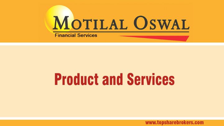 Motilal Oswal Securities Ltd Product and Services