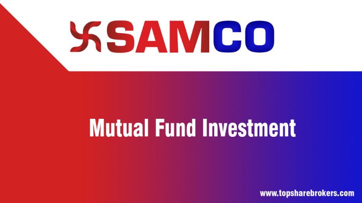 SAMCO Mutual Fund Investment