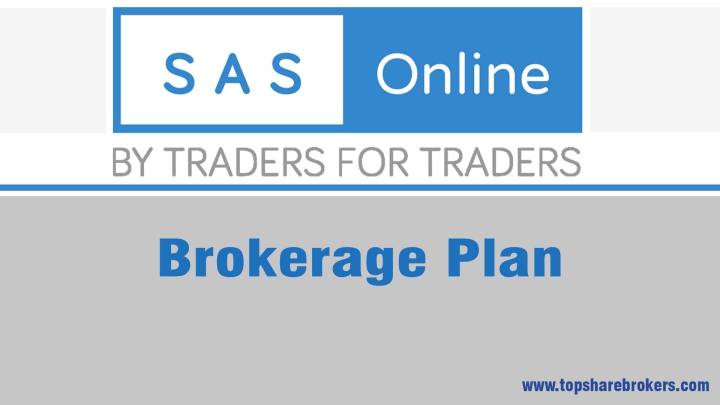 SAS Online Brokerage Plan Details