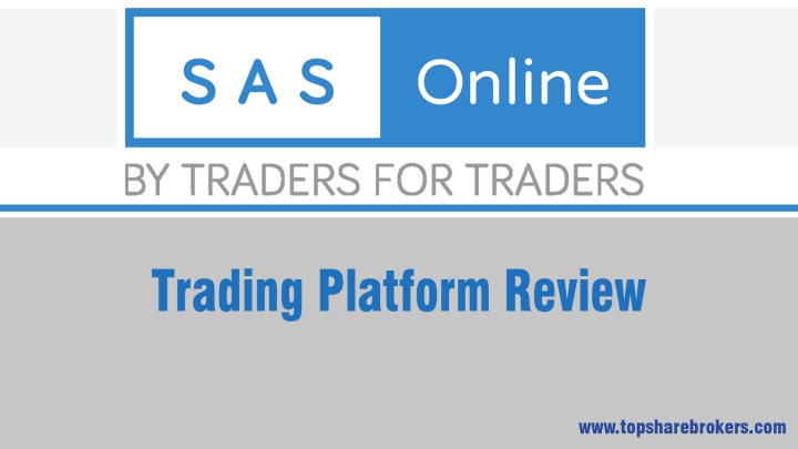 SAS Online Trading Platform Review