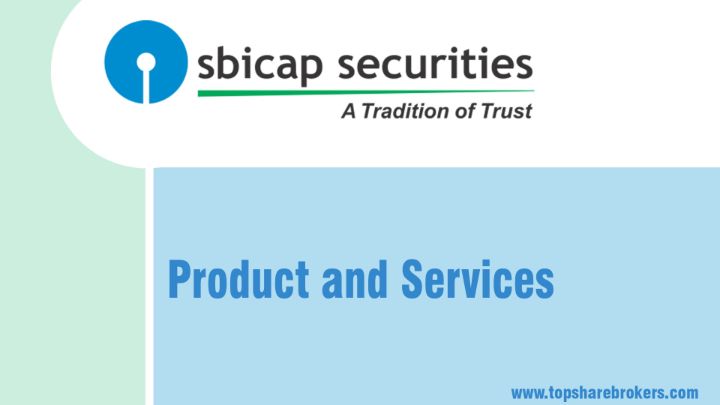 SBICAP Securities Ltd Product and Services