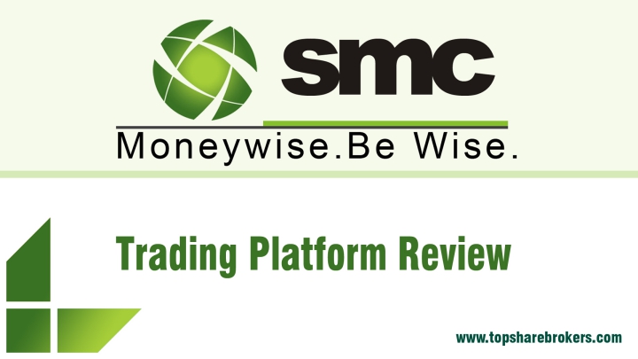 SMC Global Limited Trading Platform Review