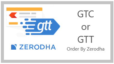 Zerodha GTT Good Till Triggered Order Review, Feature, Charges