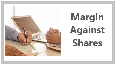 Margin Against Shares (MAS) or Loan Against Securities (LAS)