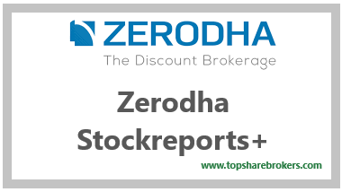 Zerodha Stockreports+ Review, Features, Charges, Ratings, Login