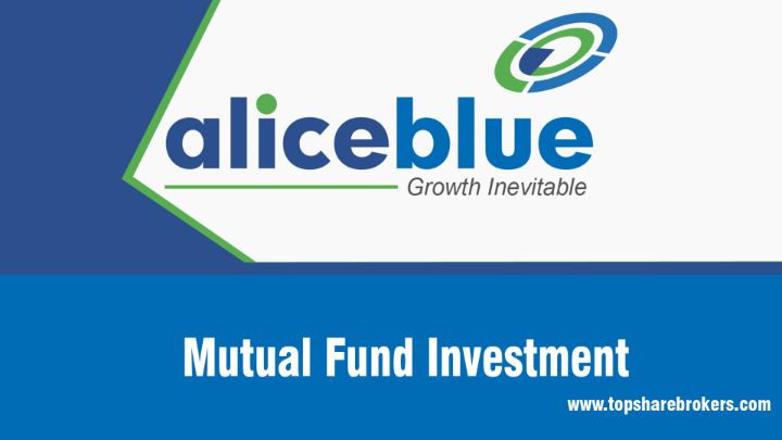 Alice Blue Mutual Fund Investment