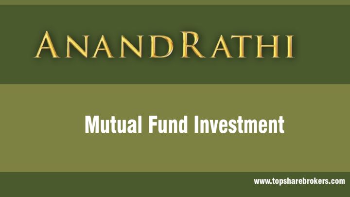 Anand Rathi Mutual Fund Investment
