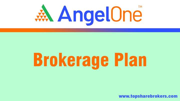 Angel One Brokerage Plan Details
