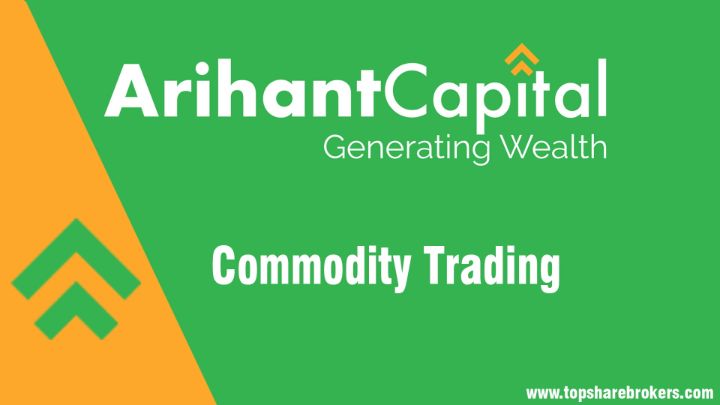 Arihant Capital Markets Ltd Commodity Trading