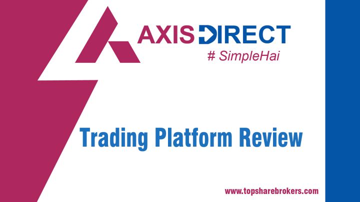AxisDirect Trading Platform Review