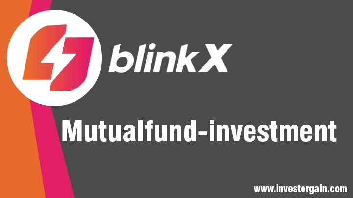 BlinkX Mutual Fund Investment