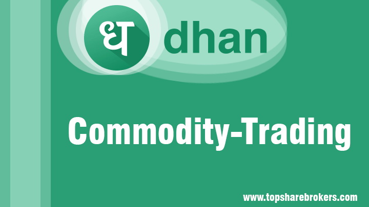 Dhan Commodity Trading