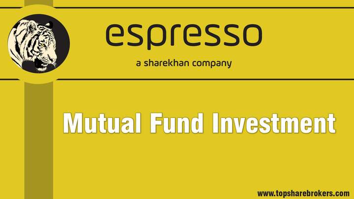 Espresso Sharekhan  Mutual Fund Investment