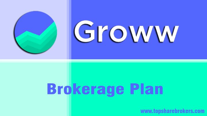 Groww Brokerage Plan Details