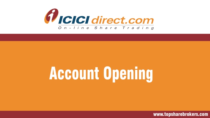 ICICI Securities Pvt Ltd. Account Opening