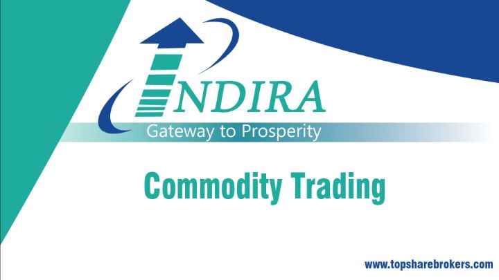 Indira Securities Commodity Trading
