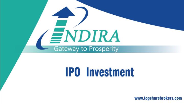 Indira Securities IPO and Mutual Funds Investment