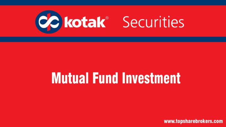Kotak Securities Ltd Mutual Fund Investment