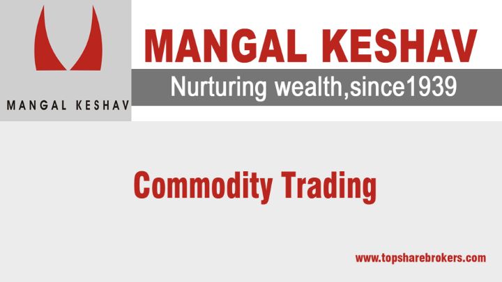 Mangal Keshav Securities Commodity Trading