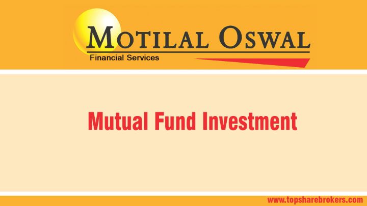 Motilal Oswal Securities Ltd Mutual Fund Investment