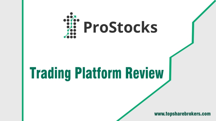 ProStocks Trading Platform Review