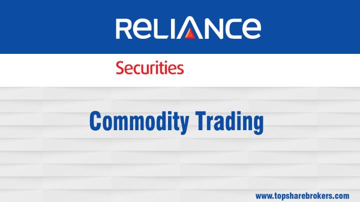 Reliance Securities Limited Commodity Trading