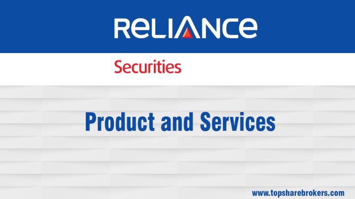 Reliance Securities Limited Product and Services