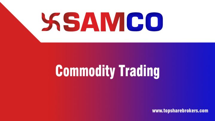 SAMCO Commodity Trading