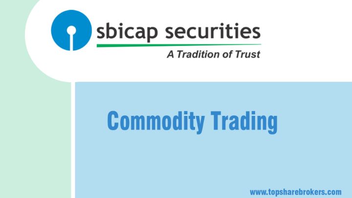 SBICAP Securities Ltd Commodity Trading