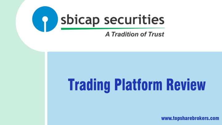 SBICAP Securities Ltd Trading Platform Review