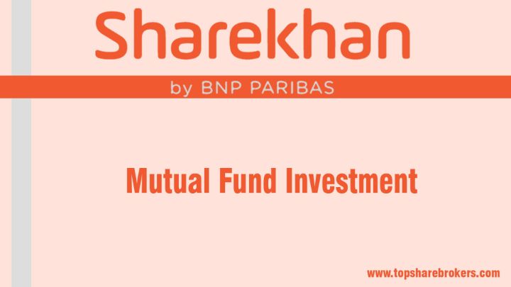 Sharekhan Mutual Fund Investment