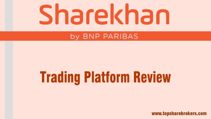 Sharekhan Trading Platform Review