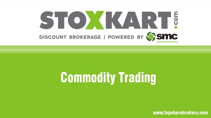 Stoxkart Commodity Trading