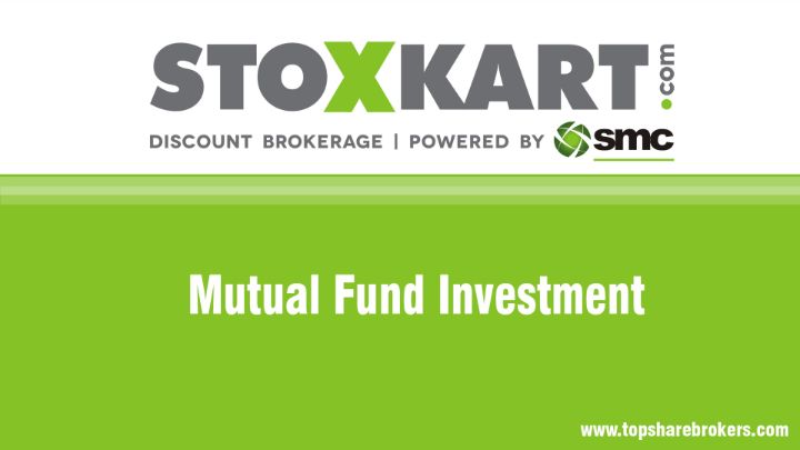 Stoxkart Mutual Fund Investment