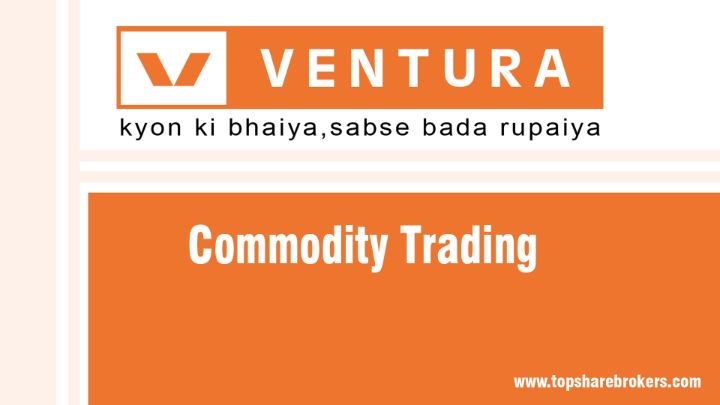 Ventura Securities Ltd Commodity Trading