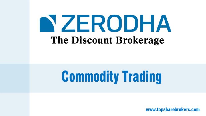 Zerodha Commodity Trading