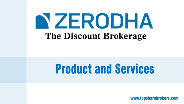 Zerodha Product and Services