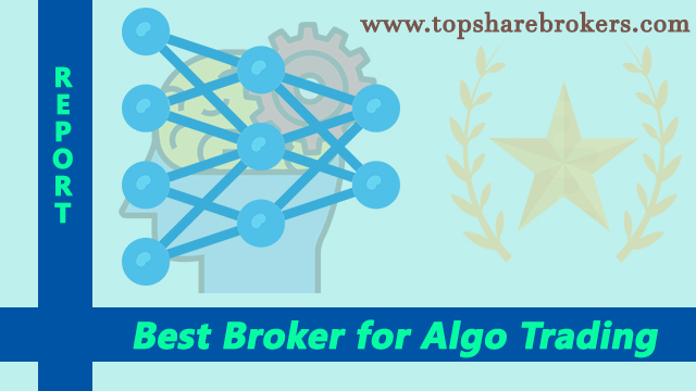 Best Broker for Algo Trading in India 