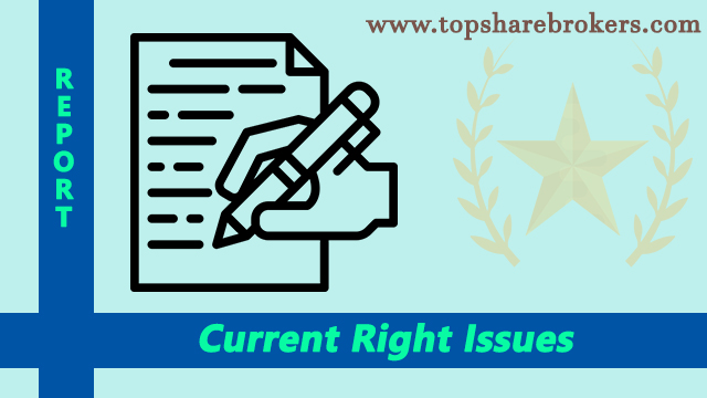Current Right Issue in market - Current and Upcoming Right Is Details, News